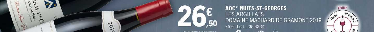 Aoc Nuits-st-gorges Les Argillats Domaine Machard De Gramont 2019