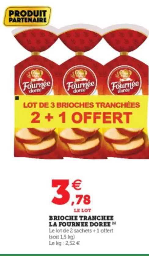 Brioche Tranchée La Fournée Dorée