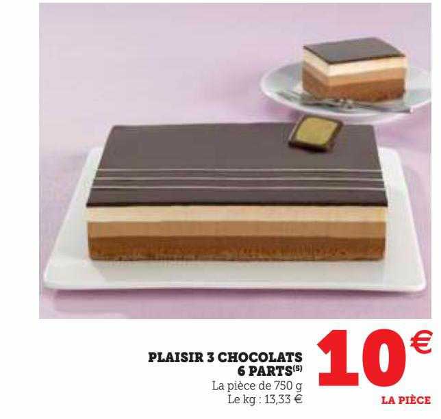 Plaisir 3 Chocolats 6 Parts