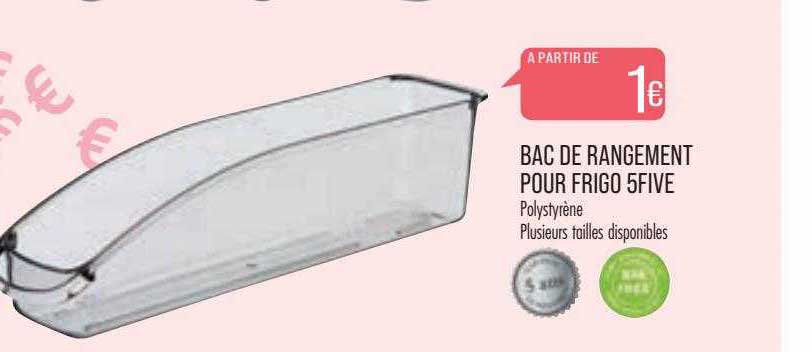 Bac De Rangement Pour Frigo 5five