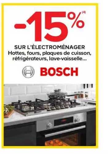 électroménager hottes, fours, plaques de cuisson, réfrigérateurs, lave-vaisselle bosch