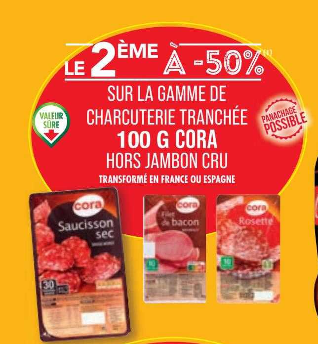 la gamme de charcuterie tranchée 100 g cora hors jambon cru