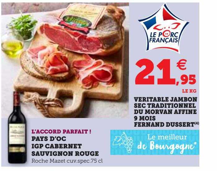 pays d'oc igp cabernet sauvignon rouge, véritable jambon sec traditionnel du morvan affiné 9 mois fernand dussert