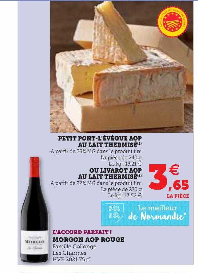 petit pont-l'évèque aop au lait thermisé ou livarot aop au lait thermisé, morgon aop rouge
