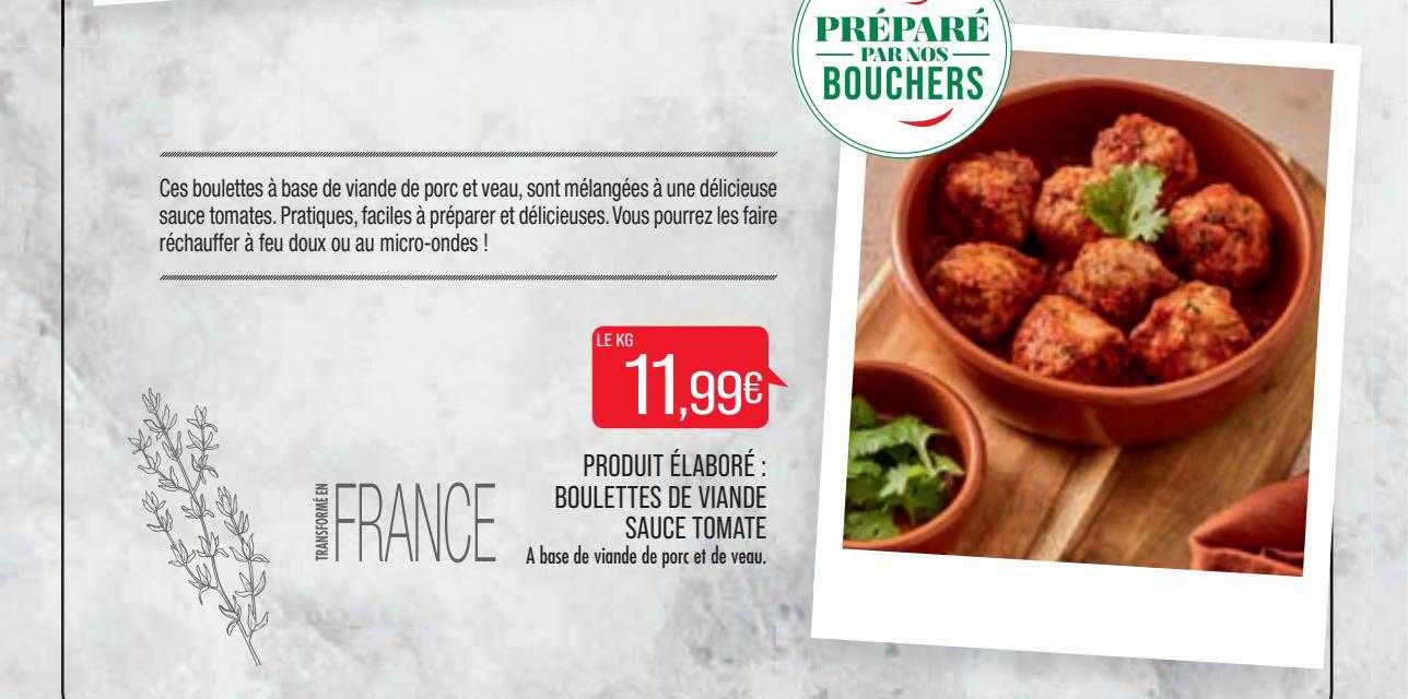 produit élaboré : boulettes de viande sauce tomate
