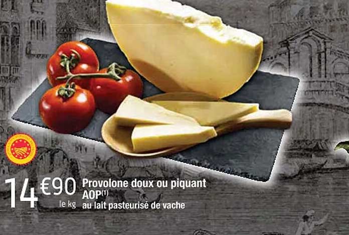 provolone doux ou piquant aop