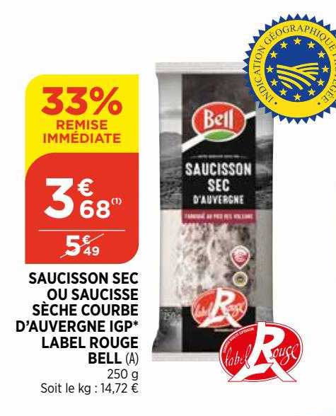 Saucisson Sec Ou Saucisse Sèche Courbe D'auvergne Igp Label Rouge Bell