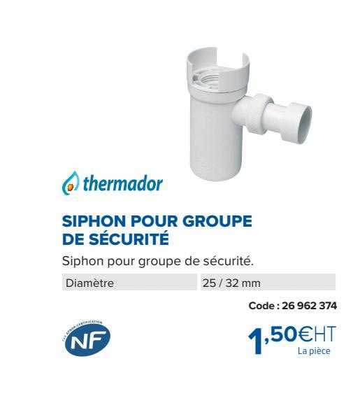 siphon pour groupe de sécurité thermador