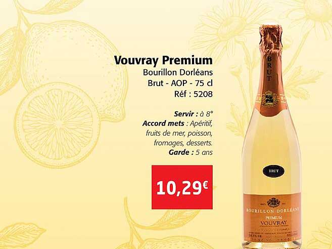 Vouvray Premium Bourillon Dorléans Brut - Aop