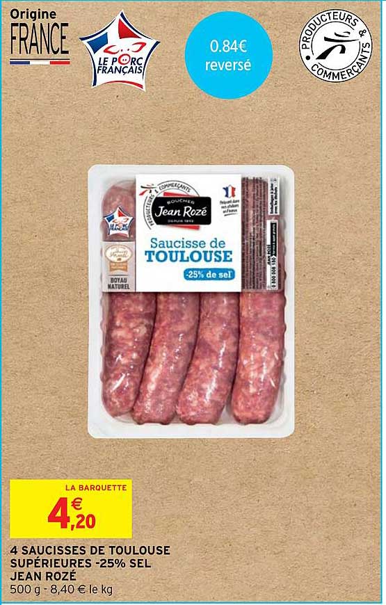 4 saucisses de toulouse supérieures -25% sel jean rozé