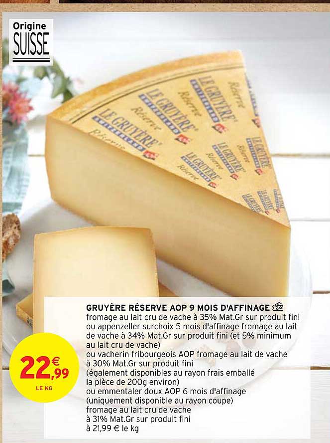 gruyère réserve aop 9 mois d'affinage
