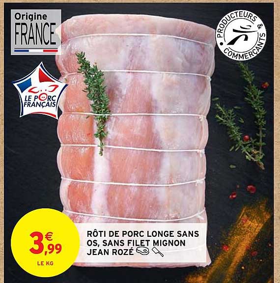 rôti de porc longe sans os, sans filet mignon jean rozé