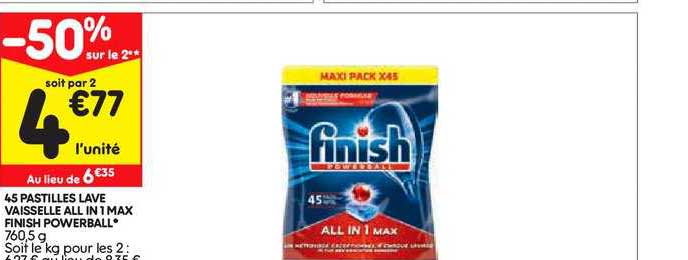 45 pastilles lave vaisselle all in 1 max finish powerball -50% sur le 2e