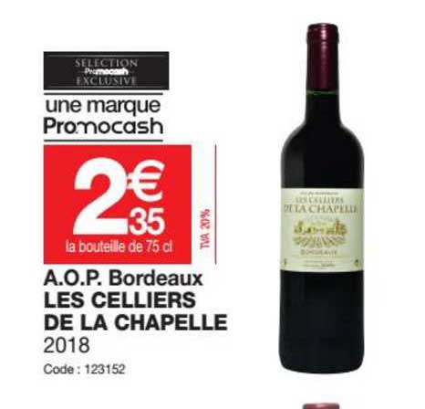 a.o.p. bordeaux les celliers de la chapelle