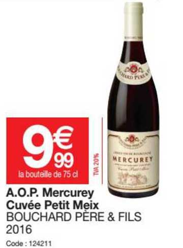a.o.p. mercurey cuvée petit meix bouchard père & fils 2016