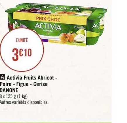Activia Fruit Abricot Poire Figue Cerise Danone