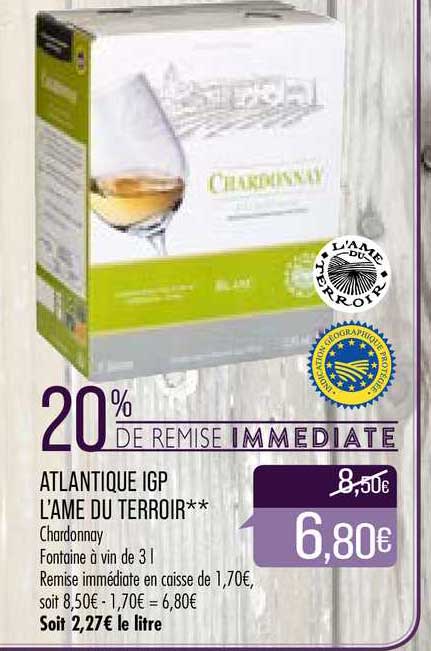 Atlantique Igp L’âme Du Terroir Chardonnay 20% De Remise Immédiate