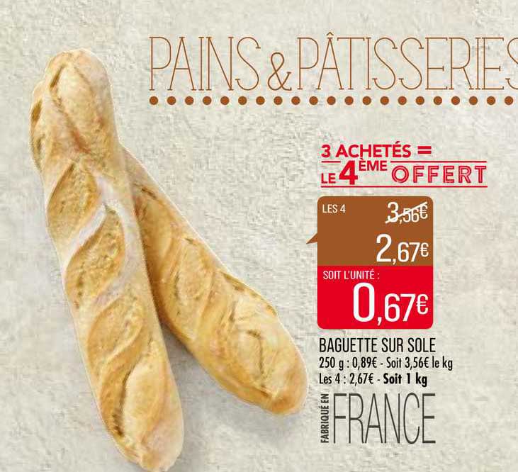 baguette sur sole 2 achetés = le 3ème offert