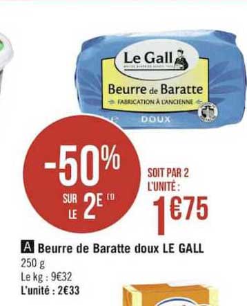 beurre de baratte doux le gall -50% sur le 2è