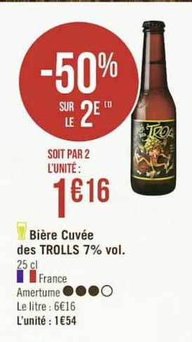 bière cuvée des trolls 7% vol. -50% sur le 2ème