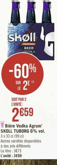 bière vodka agrum' skoll tuborg 6% vol. -60% sur le 2è