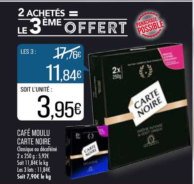 café moulu carte noire 2 achetés = le 3ème offert