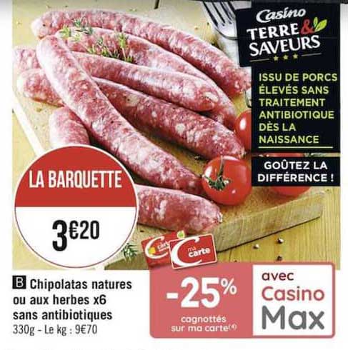 chipolatas natures ou aux herbes x6 sans antibiotiques