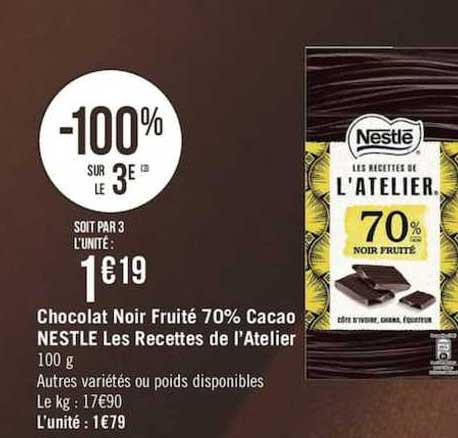 chocolat noir fruité 70% cacao nestlé les recettes de l'atelier -100% sur le 3e