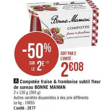 compotée fraise & framboise subtil fleur de sureau bonne maman -50% sur le 2è