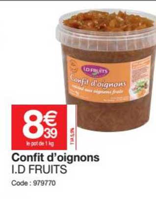 confit d'oignons i.d fruits