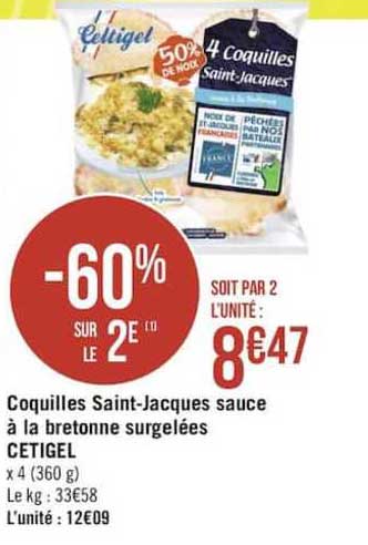 Coquilles Saint Jacques Sauce à La Bretonne Surgelées Cetigel -60% Sur Le 2è