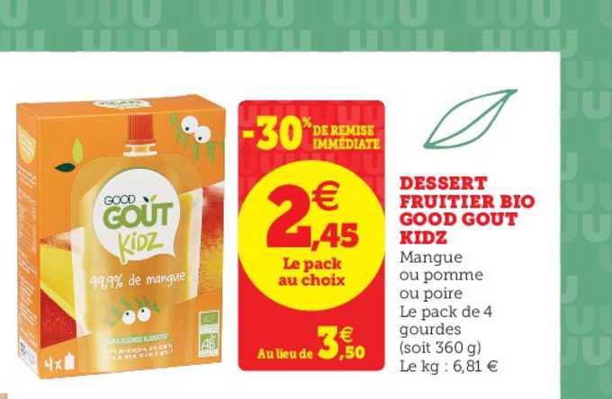 dessert fruitier bio good goût kidz -30% de remise immédiate