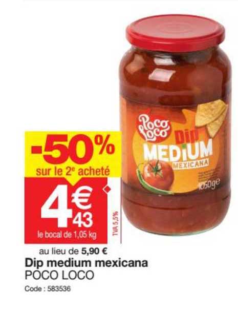 dip medium mexicana poco loco -50% sur le 2e acheté