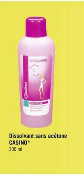 dissolvant sans acétone casino