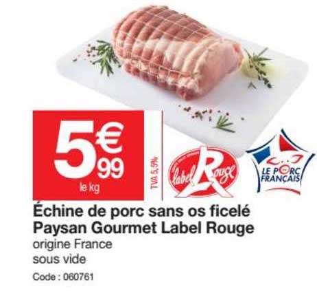 échine De Porc Sans Os Ficelé Paysan Gourmet Label Rouge