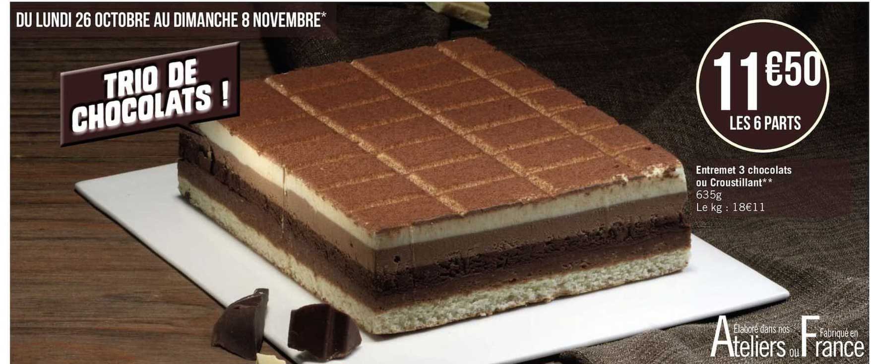 entremet 3 chocolats ou croustillant