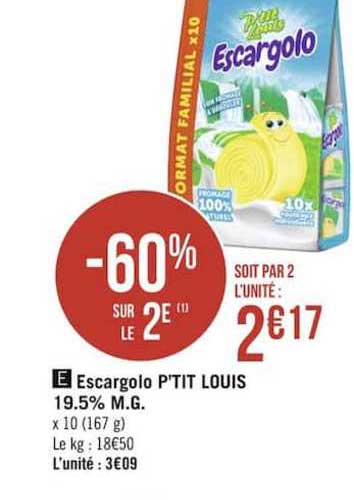 escargolo p'tit louis 19.5% m.g. -60% sur le 2è