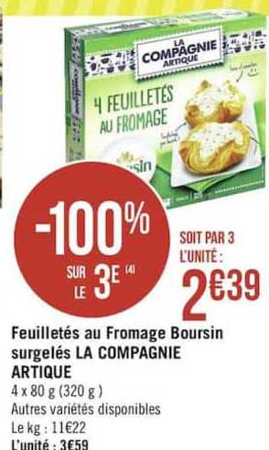 feuilletés au fromage boursin surgelés la compagnie artique -100% sur le 3e