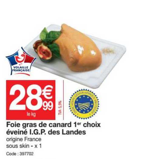 foie gras de canard 1er choix éveiné i.g.p. des landes