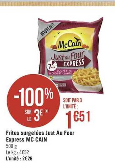 frites surgelées just au four express mc cain -100% sur le 3e
