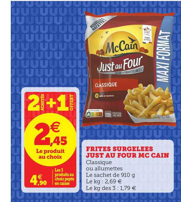 frites surgelées just au four mc cain 2 achetés + 1 offert