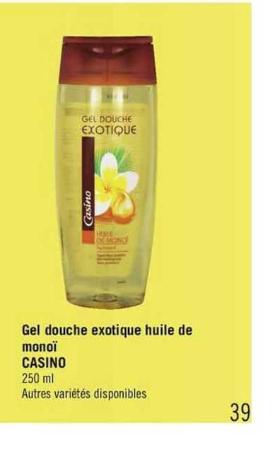 Gel Douche Exotique Huile De Monoï Casino