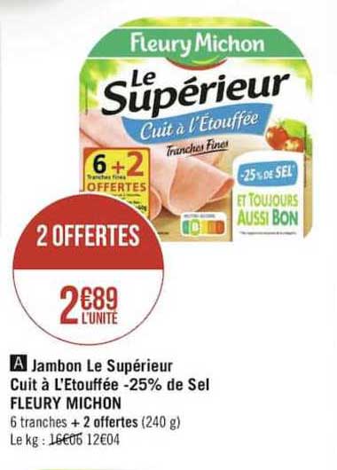 jambon le supérieur cuit à l’étouffée moins 25% de sel fleury michon