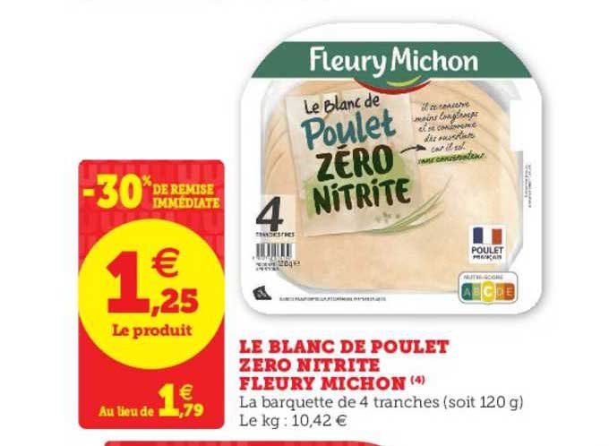 le blanc de poulet zero nitrite fleury michon -30% de remise immédiate