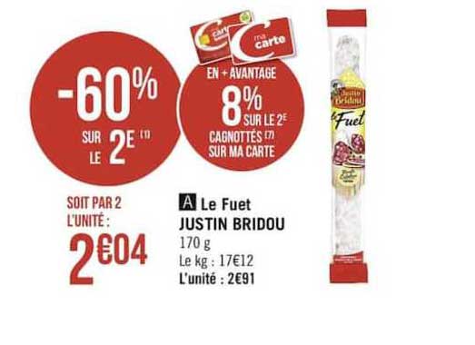 le fuet justin bridou -60% sur le 2è