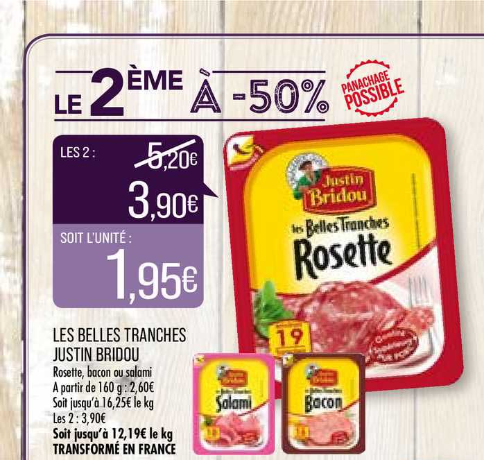 les belles tranches justin bridou le 2ème à -50%