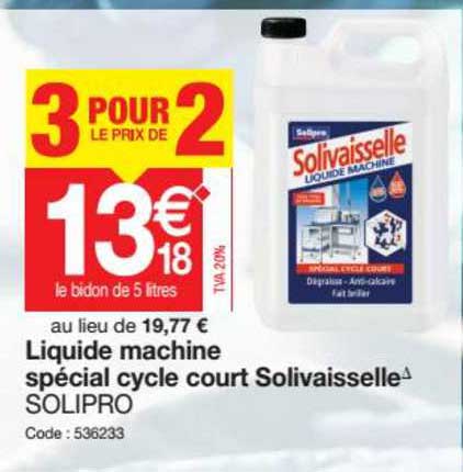 liquide machine spécial cycle court solivaisselle solipro