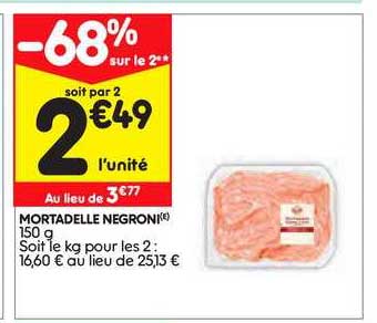 Mortadelle Negroni -68% Sur Le 2e
