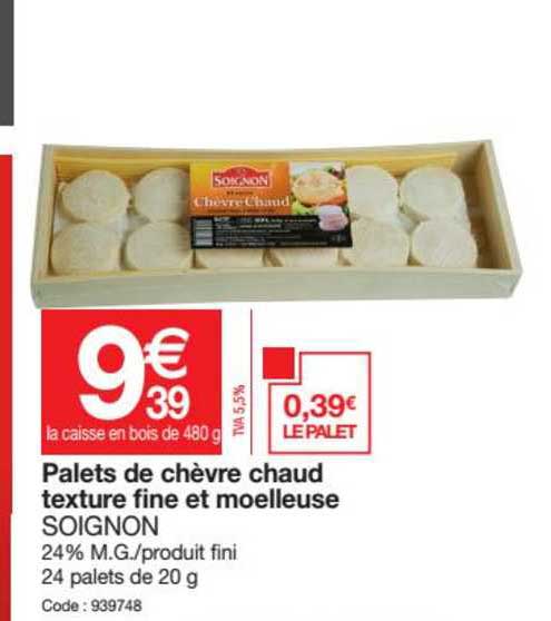 palets de chèvre chaud texture fine et moelleuse soignon