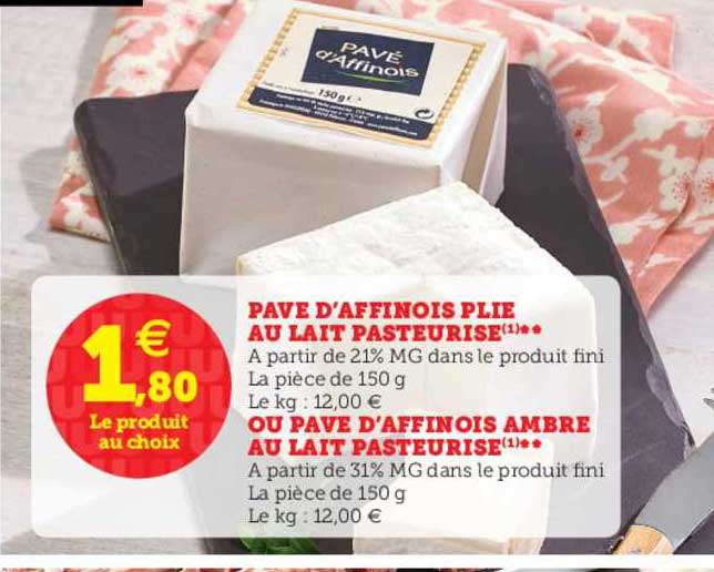 pavé d'affinois plié au lait pasteurisé ou pavé d'affinois ambré au lait pasteurisé